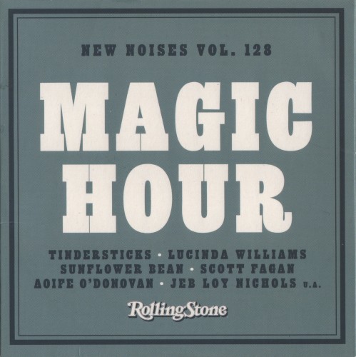 Rolling Stone: New Noises, Volume 128: Magic Hour