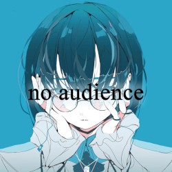no audience