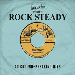 Treasure Isle Presents: Rock Steady 40 Ground-breaking Hits