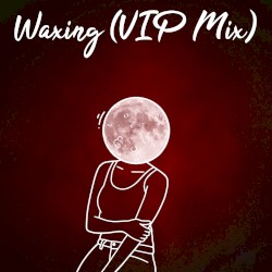 Waxing (VIP mix)
