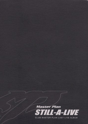 Still-A-Live: Club Master Plan Last Live Album