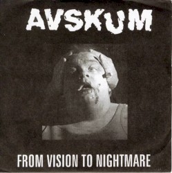 From Vision to Nightmare