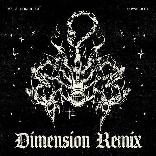 Rhyme Dust (Dimension extended remix)