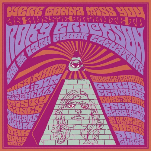 We're Gonna Miss You (An Aussie Tribute to Roky Erickson & The 13th Floor Elevators)