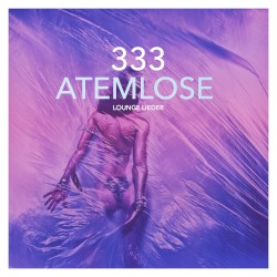 333 atemlose Lounge Lieder