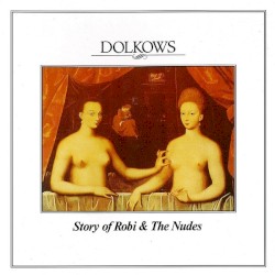 Story of Robi & The Nudes
