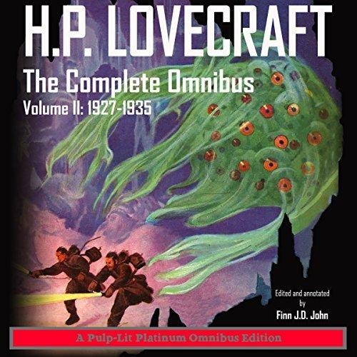 H.P. Lovecraft: The Complete Omnibus, Volume II: 1927-1935