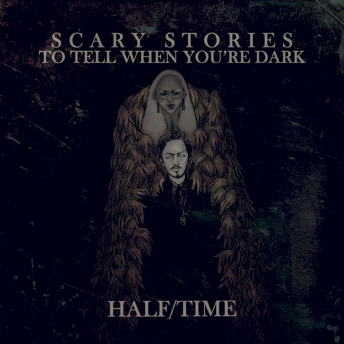 Scary Stories to Tell When You’re Dark EP