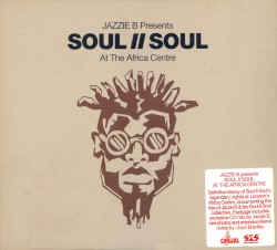 Jazzie B Presents: Soul II Soul at the Africa Centre