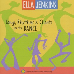 Songs, Rhythms & Chants For The Dance