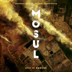 Mosul: Original Motion Picture Soundtrack