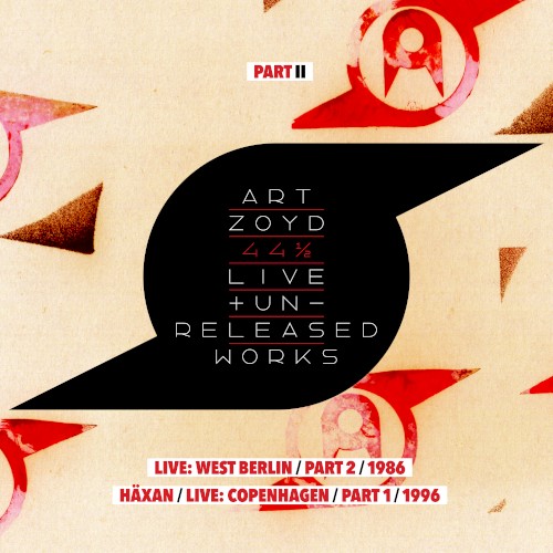 44 1/2: Live And Unreleased Works [Part II - live Berlin part 2 1987 / Häxan - live Copenhagen part 1 1996]