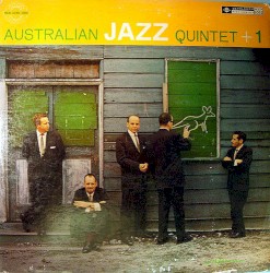 The Australian Jazz Quintet +1
