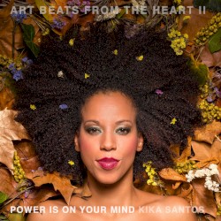 Power Is on Your Mind (Art Beats From the Heart II)
