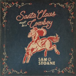 Santa Claus Must Be a Cowboy