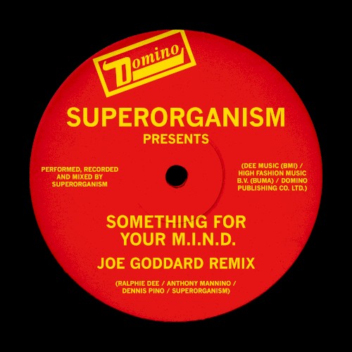 Something For Your M.I.N.D. (Joe Goddard Remix)