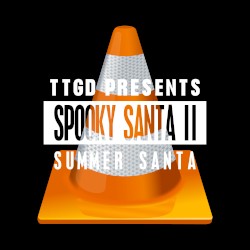 TTGD Presents: Spooky Santa II ~ Summer Santa