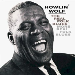 The Real Folk Blues / More Real Folk Blues