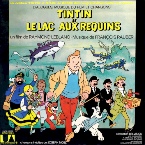 Tintin et le Lac aux requins (dialogues, musique du film et chansons)