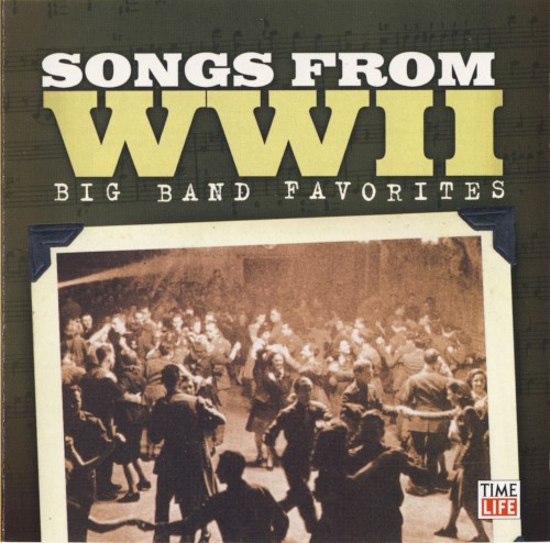 Songs from WWII: Big Band Favorites