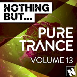 Pure Trance, Volume 13