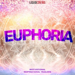 Euphoria: Motivational Inspirational Trailers