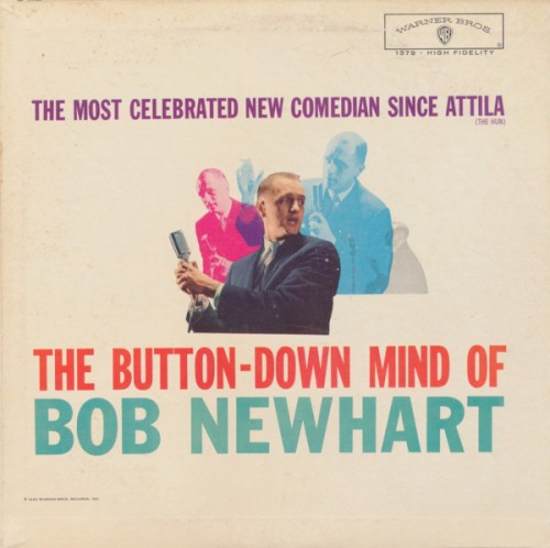 The Button‐Down Mind of Bob Newhart: The Most Celebrated New Comedian Since Attila (the Hun)