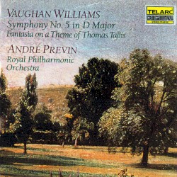 Symphony no. 5 in D major / Fantasia on a Theme of Thomas Tallis