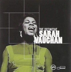The Definitive Sarah Vaughan