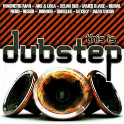 This Is Dubstep