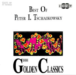 The Best of P. I. Tschaikowsky