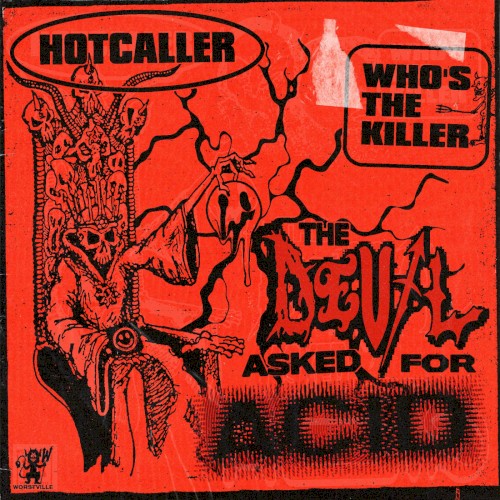 The Devil Asked For Acid