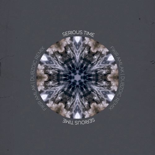 Serious Time (Dubzoic remix)