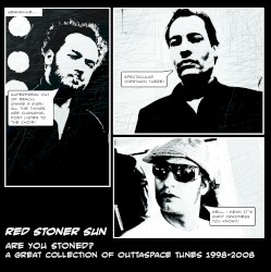 Are You Stoned? A Great Collection of Outtaspace Tunes 1998-2008