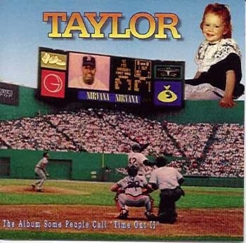 Taylor: The Album Some People Call "Time Out II"