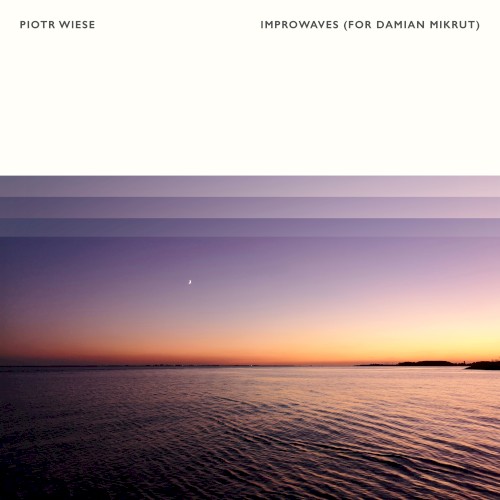 Improwaves (For Damian Mikrut)