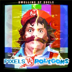 Dwelling of Duels 2018-12: Pixels vs. Polygons Month