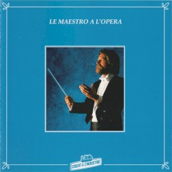 Le Maestro à l’opéra
