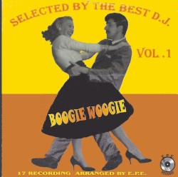 Boogie Woogie: Selected By The Best D.J. Vol. 1