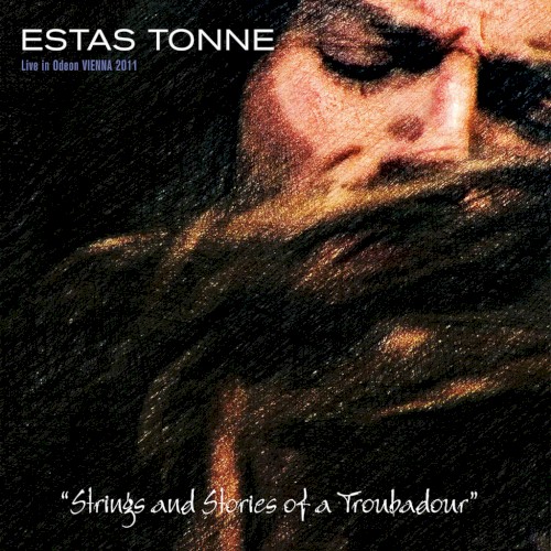 Strings and Stories of a Troubadour - Live in Odeon Vienna 23.11.2011