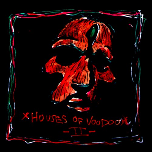 Houses of Voodoo II