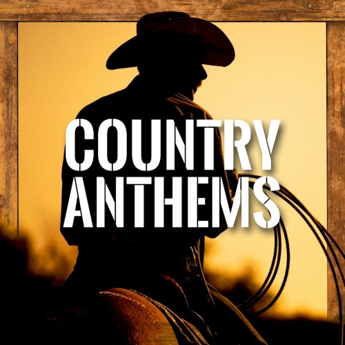 Country Anthems