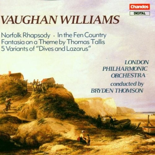 Norfolk Rhapsody / In the Fen Country / Fantasia on a Theme by Thoas Tallis / 5 Variants of “Dives and Lazarus”