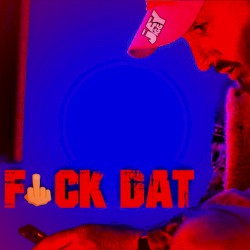FVCK DAT