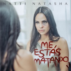 Me estás matando