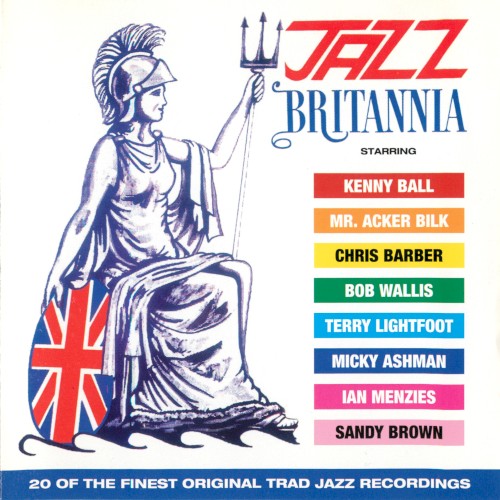 Jazz Britannia: 20 of the Finest Original Trad Jazz Recordings