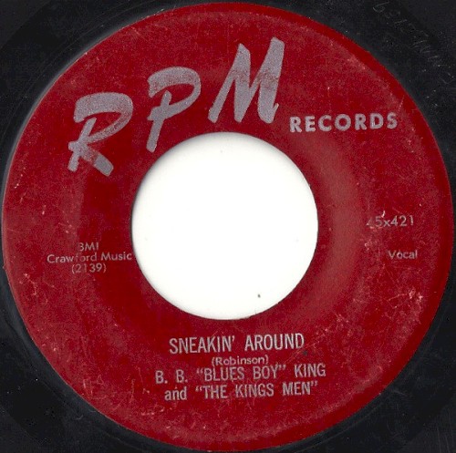 Sneakin’ Around / Everyday I Have the Blues