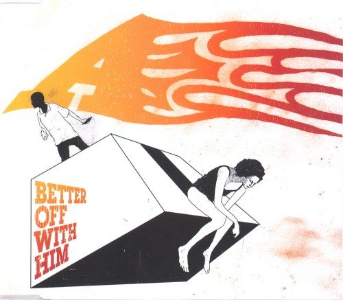 Better Off With Him