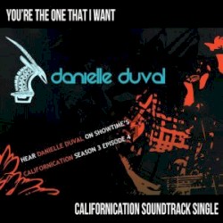 You're the One That I Want (From "Californication Soundtrack")