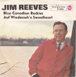 Blue Canadian Rockies / Auf Wiederseh’n Sweetheart